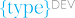 {type}DEV